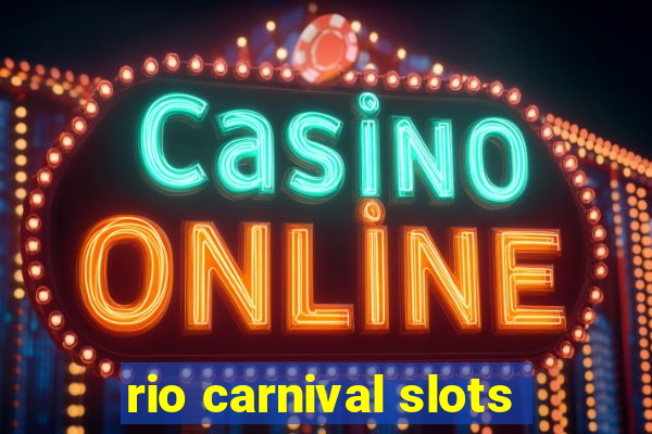 rio carnival slots